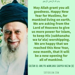 SultanulAwliya, Mawlana Sheikh Nazim Q, Quotes, Islamic New Year, Muharram